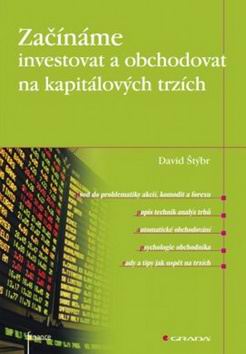 ZACINAME INVESTOVAT A OBCHODOVAT NA KAPITALOVYCH TRZICH