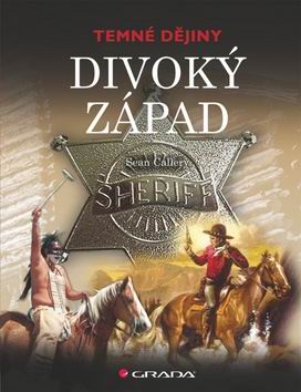 DIVOKY ZAPAD - TEMNE DEJINY