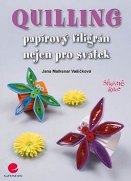 QUILLING PAPIROVY FILIGRAN NEJEN PRO SVATEK