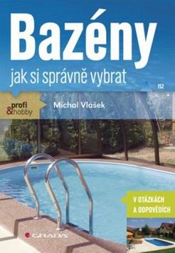 BAZENY JAK SI SPRAVNE VYBRAT