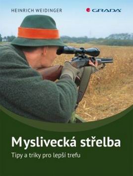 MYSLIVECKA STRELBA