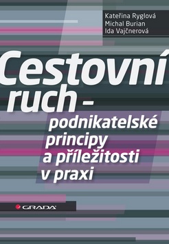 CESTOVNI RUCH - PODNIKATELSKE PRINCIPY A PRILEZITOSTI V PRAXI