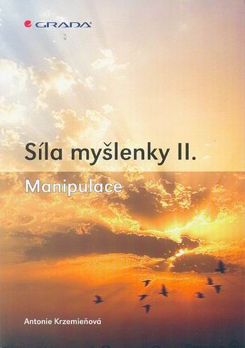 SILA MYSLENKY II. MANIPULACE