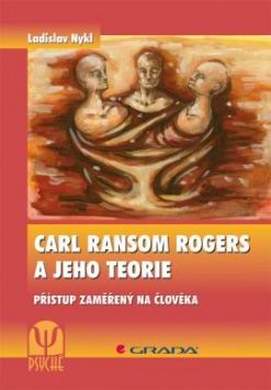CARL RANSOM ROGERS A JEHO TEORIE