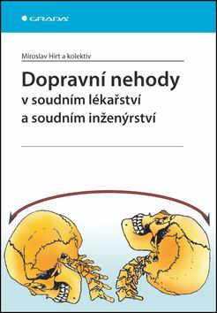 DOPRAVNI NEHODY V SOUDNIM LEKARSTVI A SOUNIM INZENYRSTVI