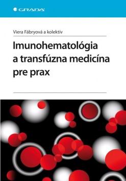 IMUNOHEMATOLOGIA A TRANSFUZNA MEDICINA PRE PRAX