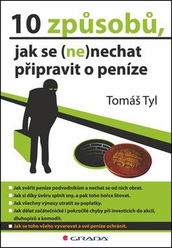 10 ZPUSOBU JAK SE (NE)NECHAT PRIPRAVIT O PENIZE
