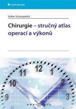 CHIRURGIE - STRUCNY ATLAS OPERACI A VYKONU