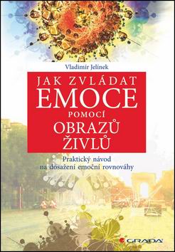 JAK ZVLADAT EMOCE POMOCI OBRAZU ZIVLU