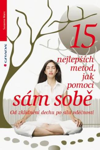 15 NEJLEPSICH METOD, JAK POMOCI SAM SOBE