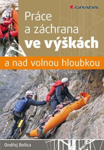 PRACE A ZACHRANA VE VYSKACH A NAD VOLNOU HLOUBKOU
