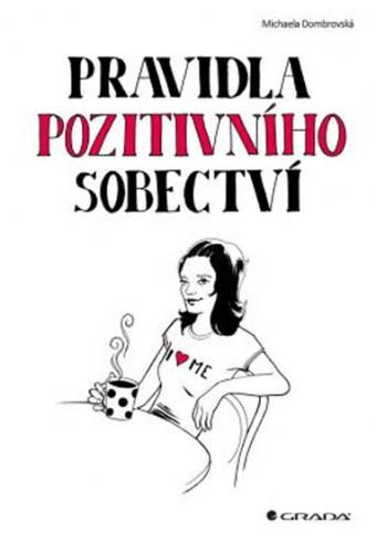 PRAVIDLA POZITIVNIHO SOBECTVI
