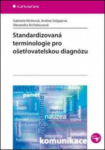 STANDARDIZOVANA TERMINOLOGIE PRO OSETROVATELSKOU DIAGNOZU