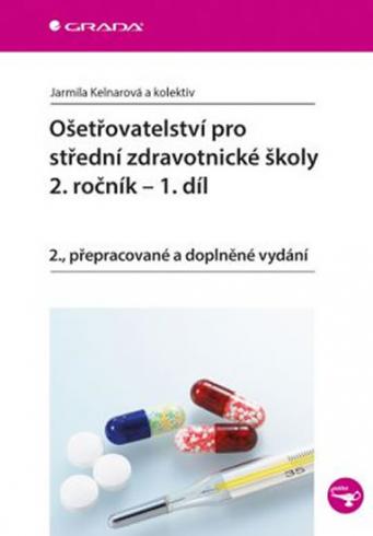 OSETROVATELSTVI PRO STREDNI ZDRAVOTNICKE SKOLY 2. ROCNIK - 1. DIL