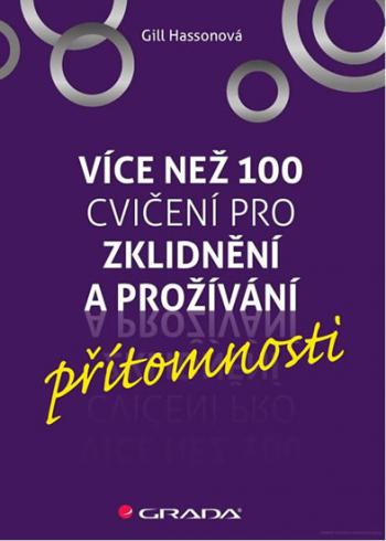 VICE NEZ 100 CVICENI PRO ZKLIDNENI A PROZIVANI PRITOMNOSTI
