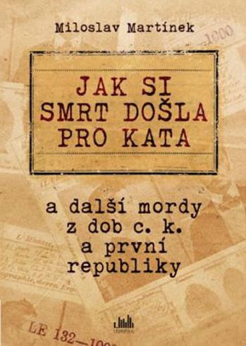 JAK SI SMRT DOSLA PRO KATA