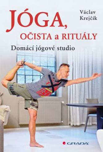 JOGA, OCISTA A RITUALY