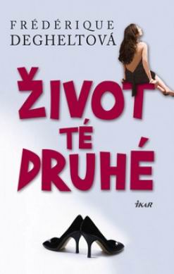 ZIVOT TE DRUHE