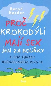 PROC KROKODYLI MAJI SEX JEN ZA BOURKY