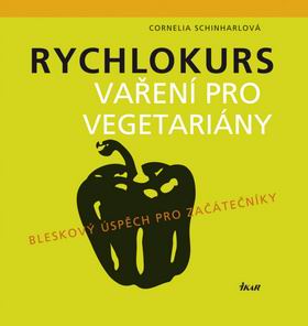 RYCHLOKURS VARENI PRO VEGETARIANY