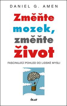 ZMENTE MOZEK, ZMENTE ZIVOT