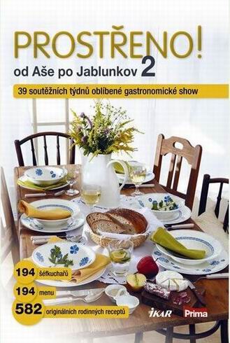 Prostřeno! 2 od Aše po Jablunkov