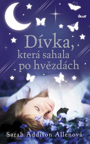DIVKA, KTERA SAHALA PO HVIEZDACH