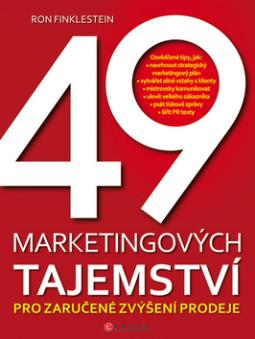 49 MARKETINGOVYCH TAJEMSTVI PRO ZARUCENE ZVYSENI PRODEJE