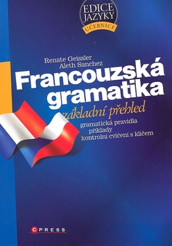 FRANCOUZSKA GRAMATIKA - ZAKLADNI PREHLED