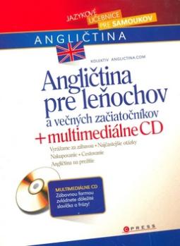 ANGLICTINA PRE LENOCHOV A VECNYCH ZACIATOCNIKOV + MULTIMEDIALNE CD