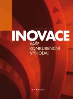 INOVACE VASE KONKURENCNI VYHODA!