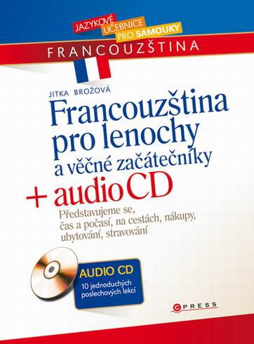 FRANCOUZSTINA PRO LENOCHY A VECNE ZACATECNIKY + CD
