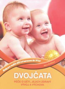 DVOJCATA - PECE O DETI, JEJICH ZDRAVY VYVOJ A VYCHOVA