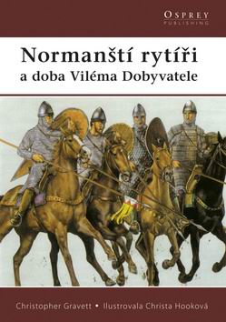 NORMANSTI RYTIRI A DOBA VILEMA DOBYVATELE