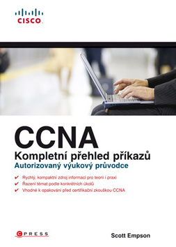 CCNA KOMPLETNI PREHLED PRIKAZU - AUTORIZOVANY VYUKOVY PRUVODCE