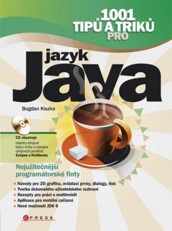 1001 TIPU A TRIKU PRO JAZYK JAVA + CD