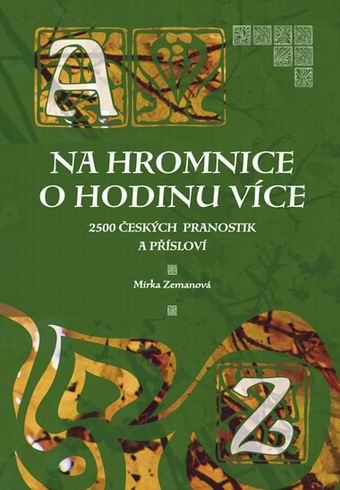 NA HROMNICE O HODINU VICE