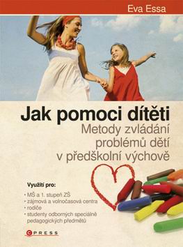 JAK POMOCI DITETI METODY ZVLADANI PROBLEMU DETI V PREDSKOLNI VYCHOVE