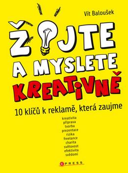 ZIJTE A MYSLETE KREATIVNE