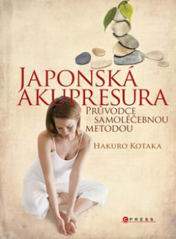 JAPONSKA AKUPRESURA PRUVODCE SAMOLECEBNOU METODOU