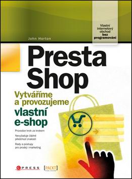 PRESTA SHOP VYTVARIME A PROVOZUJEME VLASTNI E-SHOP