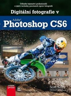 DIGITALNI FOTOGRAFIE V ADOBE PHOTOSHOP CS6