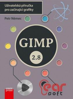 GIMP 2.8 UZIVATELSK PRIRUCKA PRO ZACINAJICI GRAFIKY