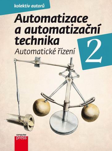 AUTOMATIZACE A AUTOMATIZACNI TECHNIKA AUTOMATICKE RIZENI 2
