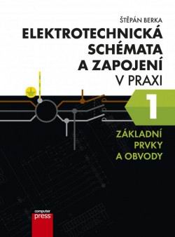 ELEKTROTECHNICKA SCHEMATA A ZAPOJENI V PRAXI 1