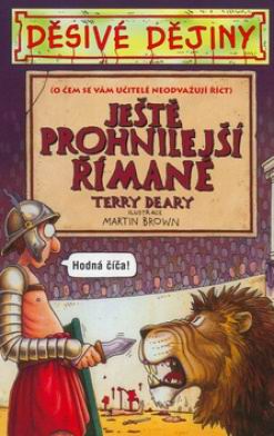 DESIVE DEJINY JESTE PROHNILEJSI RIMANE