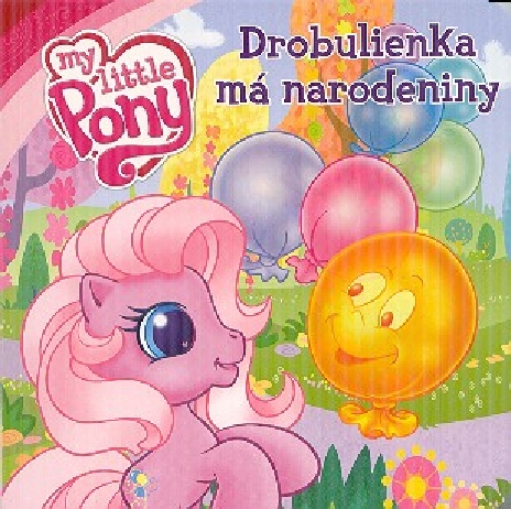 MY LITTLE PONY - DROBULIENKA MA NARODENINY