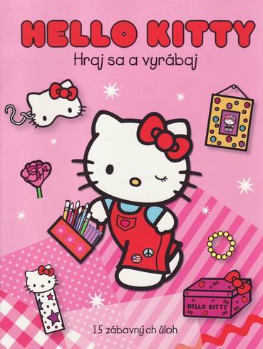 HELLO KITTY - HRAJ SA A VYRABAJ