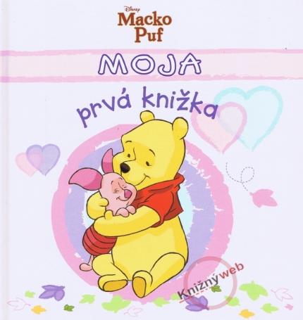 MOJA PRVA KNIZKA - MACKO PUF RUZOVA