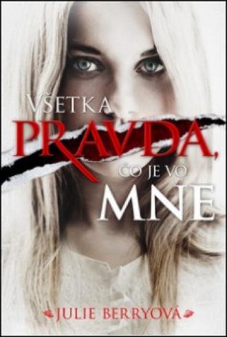 VSETKA PRAVDA, CO JE VO MNE